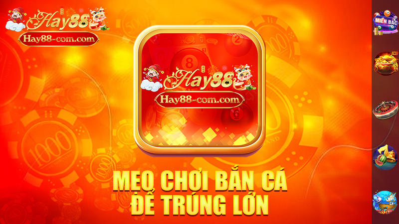 Mẹo Chơi Bắn Cá Để Trúng Lớn